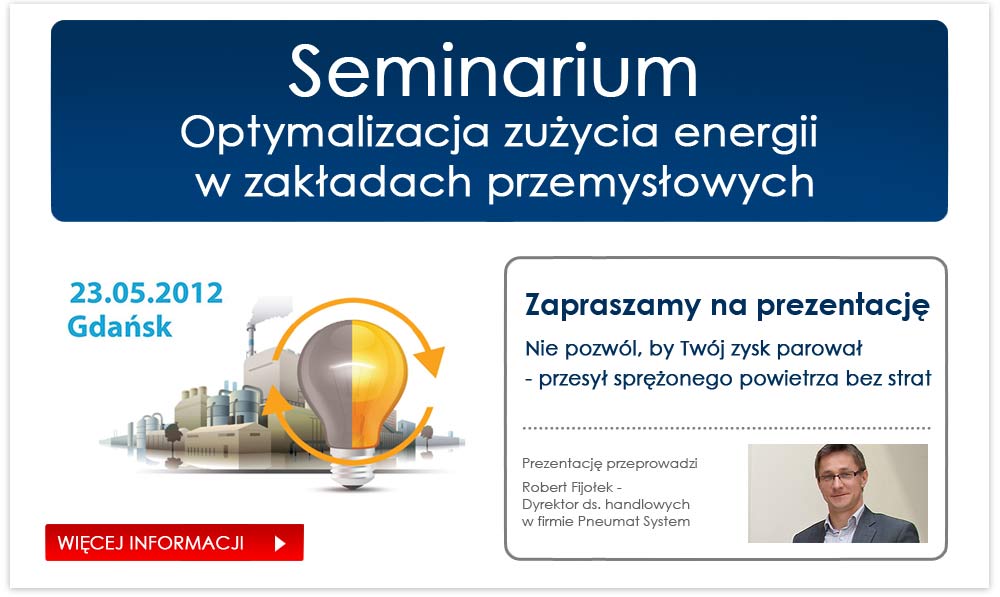 Seminarium optymalizacja zużycia energii w zakładach przemysłowych. 2012